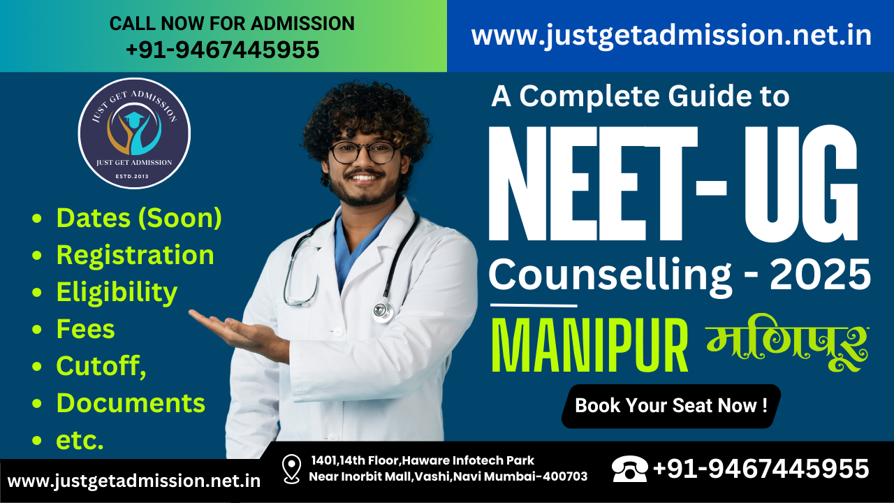 Manipur NEET Counselling 2025: Dates (Soon), Registration, Eligibility, Fees, Cutoff, Documents etc.